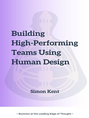 cover image of Building High-Performing Teams Using Human Design